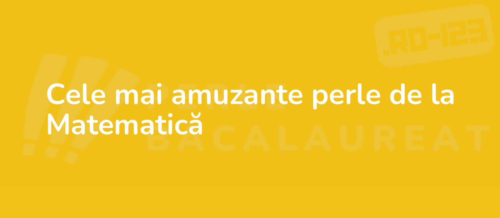 Cele mai amuzante perle de la Matematică